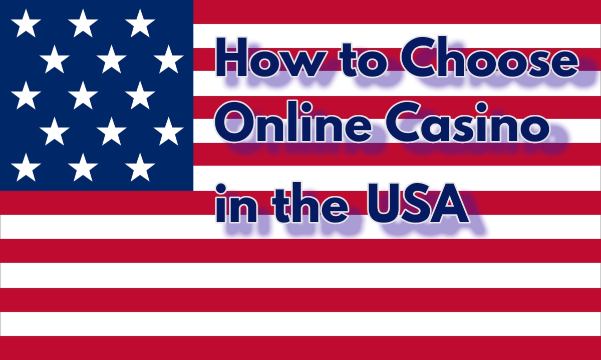 How to Choose Online Casino in the USA