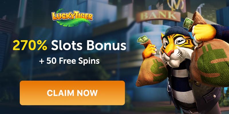 Lucky Tiger 270% Slots Bonus + 50 free spins