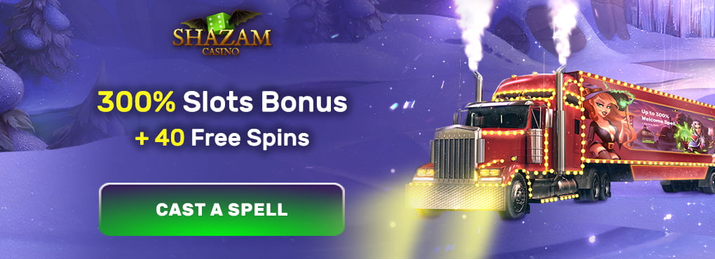 Shazam 300% Slots + 40 free spins